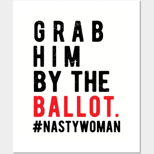 Grab Him By The Ballot grab him by the ballot Posters and Art